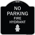 Signmission No Parking Fire Hydrant W/ Graphic Heavy-Gauge Aluminum Architectural Sign, 18" x 18", BS-1818-23742 A-DES-BS-1818-23742